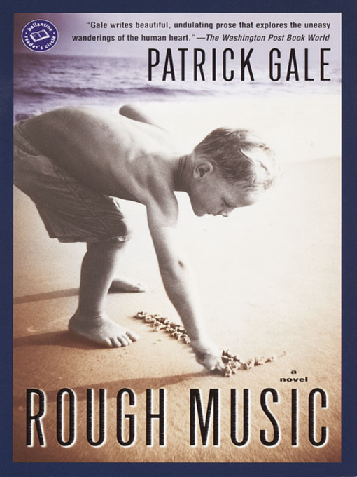 Title details for Rough Music by Patrick Gale - Wait list